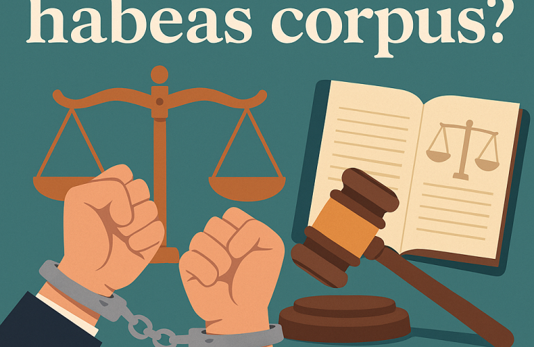 ¿Qué es el habeas corpus?