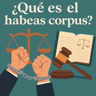 ¿Qué es el habeas corpus?